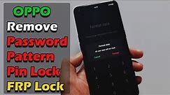 OPPO Remove Password Pattern Pin Lock & Bypass Google Account | NOT BOX - NO TOOLS 2021