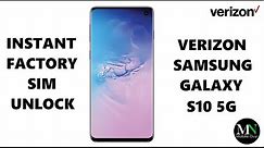 SIM Unlock Verizon Samsung Galaxy S10 5G SM-G977U Instantly!