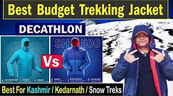 Best Budget Trekking Jacket | Decathlon SH500 Jacket Review | -14 Degree Jacket |