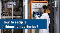 How to recycle lithium-ion batteries? – Closing the loop in e-mobility