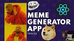 Meme Generator App - Build your own memes using React | React Meme Generator
