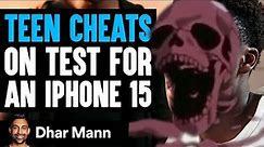 Dhar Mann but with Skeleton Meme | #11 (Teen Cheats On Test For iPhone 15)