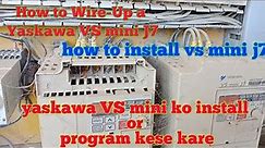 How to Wire-Up a Yaskawa vs min J7 / Setting a Yaskawa j7 Paramter / how to install yaskawa ac drive