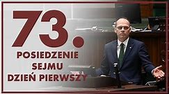 73. posiedzenie Sejmu - dzień pierwszy [ZAPIS TRANSMISJI]