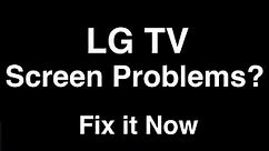 LG TV Screen Problems - Fix it Now