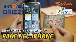 MUDAH ! Cara Top UP & Cek Saldo E-Money, BCA Flazz ,BNI Tapcash, menggunakan NFC iPhone