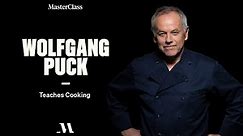 Wolfgang Puck Teaches Cooking | Official Trailer | MasterClass