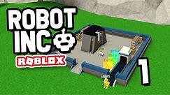 BUILDING MY OWN ROBOT FACTORY - Roblox Robot Inc #1