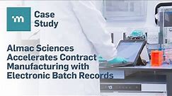 Almac Sciences Accelerates Contract Manufacturing with Electronic Batch Records