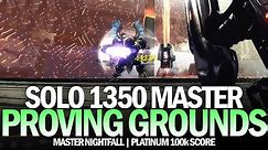 Solo 1350 Master Nightfall Proving Grounds / Platinum 100k Score [Destiny 2]