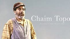 Chaim Topol Passes Away at 87