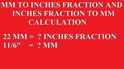 MM TO INCH FRACTION | INCH FRACTION TO MM | CONVERSION CALCULATION | Rotating & Static Equipments