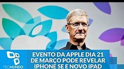 Evento da Apple no dia 21 de março pode revelar iPhone SE e novo iPad - video Dailymotion