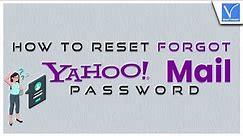 How to Reset Forgot Yahoo Mail Password [Easy way]