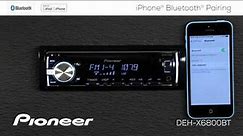 How To - DEH-X6800BT - iPhone Bluetooth Pairing