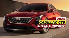 2025 Cadillac CT5 Review: First Look! Design, Specs, Price, and Features Revealed!