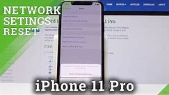 How to Reset Network Settings in iPhone 11 Pro - Restore Network Configuration