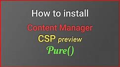 CM / CSP / Pure - Installation