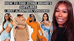EXPOSED: HOW TO FIND OTHER BRAND'S SUPPLIERS & REVEALING BEST ALIEXPRESS CLOTHING VENDORS!