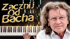 Zacznij od Bacha - Zbigniew Wodecki | piano cover (NUTY)