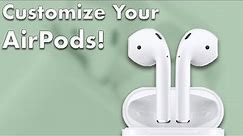 AirPods User Guide and Tutorial! (Updated for iOS 12!) Part 2: How to Customize Your AirPods!