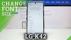 How to Change Font Size on LG K42 – Text Size Settings