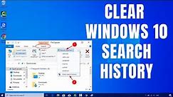 How to Clear Windows 10 Search History and Remove Recent Activities