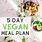 5 Day Vegan Meal Plan