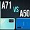 A50 vs A71