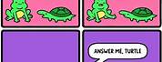 Answer Me Turtle Meme