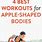 Apple Shaped Body Workout