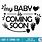 Baby Is Coming Soon