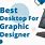 Best Desktop Computer for Graphic Design