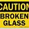 Broken Glass Warning Sign