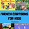 Cartoons in French for Kids