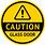 Caution Glass Sign