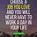 Choose a Job You Love Quote