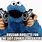 Cookie Monster Gun Meme