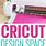 Cricut Design Space Tutorial