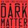 Dark Matter Book