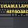 Disable Notebook Keyboard