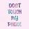 Don't Touch My Girl Quotes