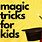 Fun Magic Tricks for Kids
