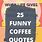 Funny Coffee Sayings