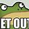 Get Out Frog Meme