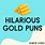 Gold Puns