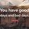 Good Days and Bad Days Quotes