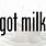 Got Milk Font