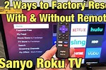 How to Factory Reset On Sanyo Roku TV