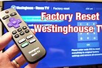 How to Factory Reset a Westinghouse TV